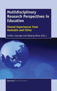 Multidisciplinary Research Perspectives in Education: Shared Experiences from Australia and China