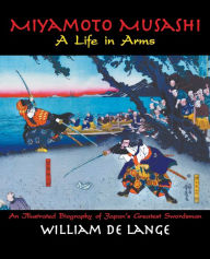 9789492722027 - William De Lange: Miyamoto Musashi: A Life in Arms - Boek