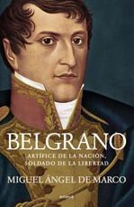 Belgrano Miguel Ãngel de Marco Author