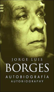 Autobiografía - Jorge Luis Borges