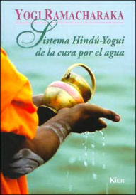 Sistema Hindú Yogui de la cura por el agua / Yogi Hindu system of healing by water