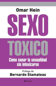 Sexo tóxico - Omar Hein