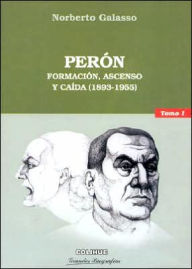 Peron - Norberto Galasso