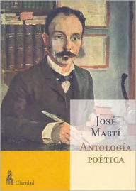 Antologia Poetica - Jose Marti