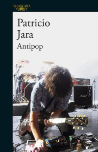 Antipop Patricio Jara Author