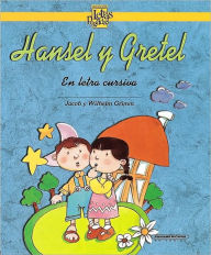 Hansel y Gretel - Brothers Grimm