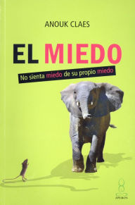 EL MIEDO Anouk Claes Author