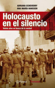 Holocausto en el silencio Adriana Echeverry Author