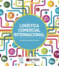 Logística comercial internacional - Andrés Castellanos Ramírez
