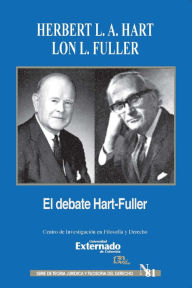El debate de Hart-Fuller Herbert L. A. Hart Author