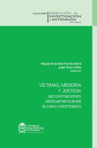 Víctimas, memoria y justicia - Neyla Graciela Pardo Abril