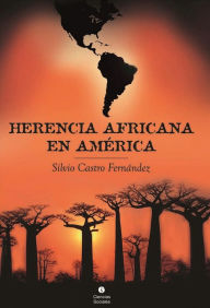 Herencia africana en América Silvio Castro Fernández Author
