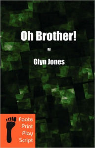Oh Brother! Glyn Idris Jones Author