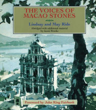 The Voices of Macao Stones - Hong Kong University Press