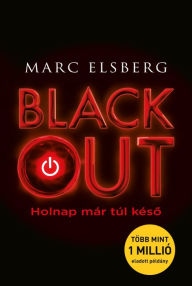 Blackout (Hungarian Edition) Marc Elsberg Author