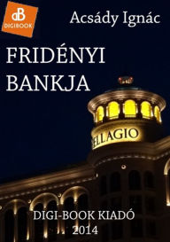 Fridényi bankja Ignác Acsády Author