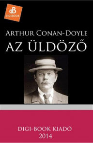 Az üldöz&#337; Arthur Conan-Doyle Author