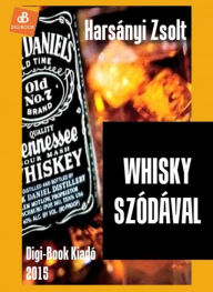 Whisky szódával Zsolt Harsányi Author