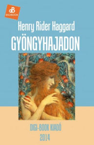 Gyöngyhajadon H. Rider Haggard Author