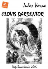 Clovis Dardentor Jules Verne Author