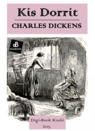 Kis Dorrit Charles Dickens Author