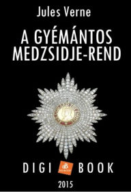 A gyémántos Medzsidje-rend Jules Verne Author