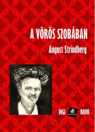 A Vörös szobában August Strindberg Author