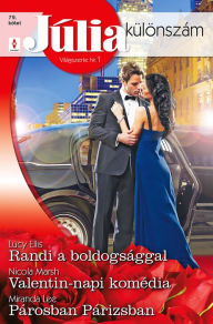 9789634480174 - Lucy Ellis: Júlia különszám 79. kötet - Randi a boldogsággal, Valentin-napi komédia, Párosban Párizsban - Könyv
