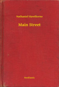 Main Street - Nathaniel Hawthorne