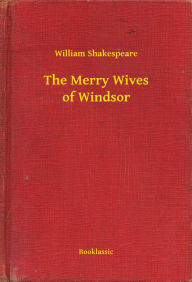 The Merry Wives of Windsor - William William