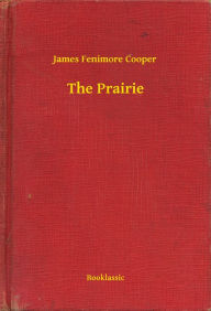 The Prairie James James Author