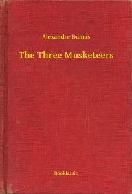 The Three Musketeers Alexandre Alexandre Author