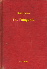 The Patagonia Henry James Author