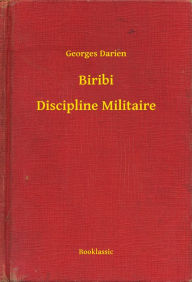 Biribi - Discipline Militaire Georges Darien Author