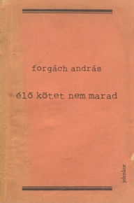 Él&#337; kötet nem marad