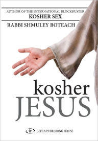 Kosher Jesus Shmuley Boteach Author