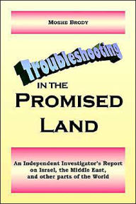 Troubleshooting in the Promised Land Moshe Brody Author