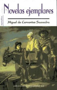 Novelas Ejemplares Miguel de Cervantes Saavedra Author