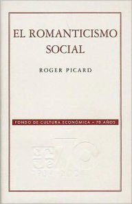 El romanticismo social - Roger Picard