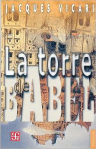 La torre de Babel Jacques Vicari Author