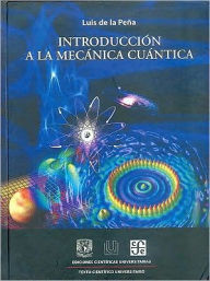 Introduccion a La Mecanica Cuantica (Ediciones Cientificas Universitarias)