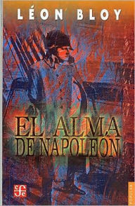 El alma de Napoleon Leon Bloy Author