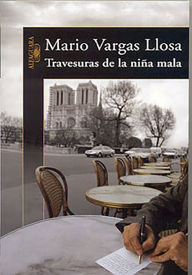 Travesuras de la niÃ±a mala (The Bad Girl) Mario Vargas Llosa Author