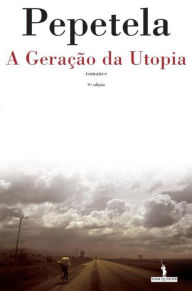 A GeraÃ§Ã£o da Utopia Artur Pestana Author