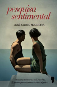 Pesquisa Sentimental - José Couto Nogueira