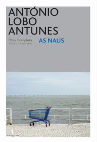 As Naus Antonio Lobo Antunes Author