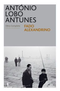 Fado Alexandrino Antonio Lobo Antunes Author