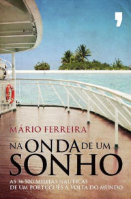 Na Onda de um Sonho MÃ¡rio Ferreira Author