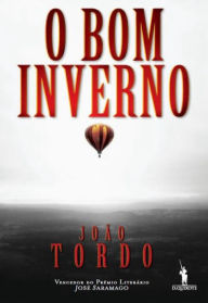 O Bom Inverno João Tordo Author