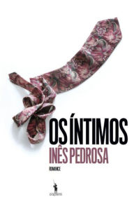 Os Ãntimos InÃªs Pedrosa Author